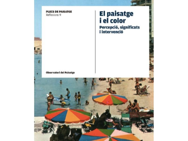 L'Observatori del Paisatge de Catalunya presenta el llibre 'El paisatge i el color': Descobreix la bellesa del nostre entorn