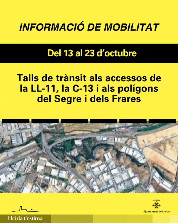 Cortes de tráfico en la LL 11, C 13 y polígonos de los Frares y del Segre