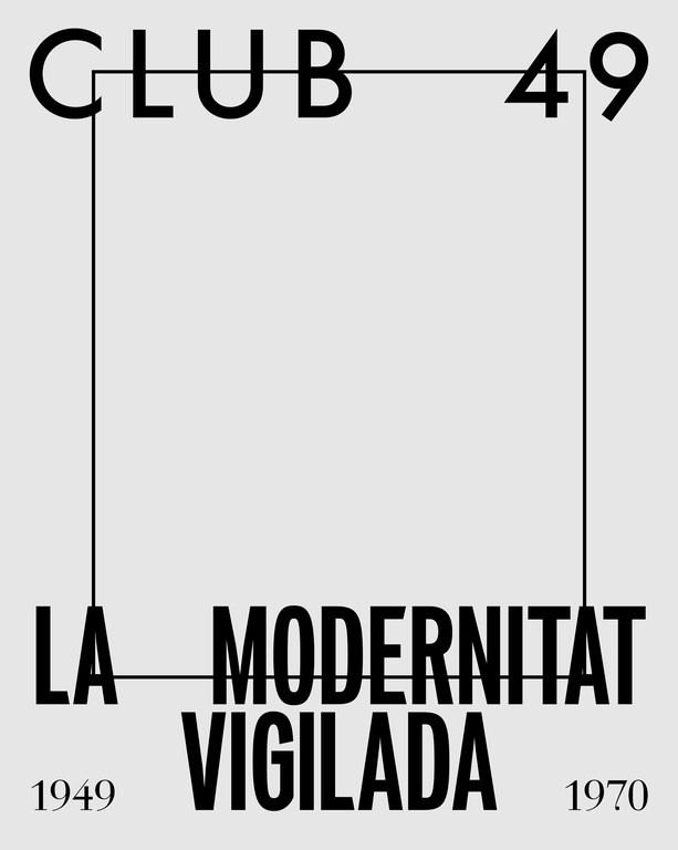 El Morera presenta la exposición "Club 49. La modernidad vigilada (1949 1970)"